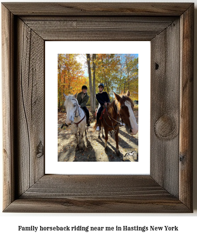 family horseback riding near me in Hastings, New York